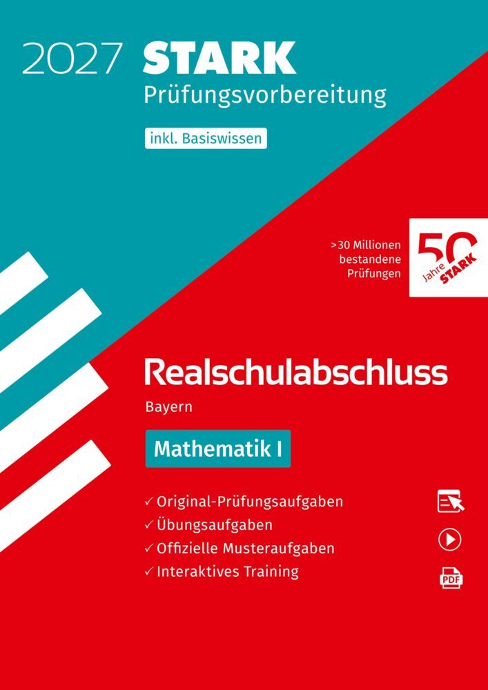 STARK Mathematik I - Realschulabschluss 2027 Bayern - Prüfungsvorbereitung inkl. Basistraining, m. 1 Buch, m. 1 Beilage