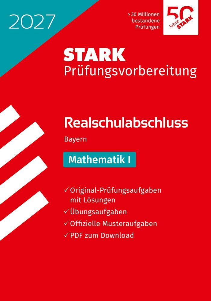 STARK Mathematik I - Realschulabschluss 2027 Bayern - Prüfungsvorbereitung
