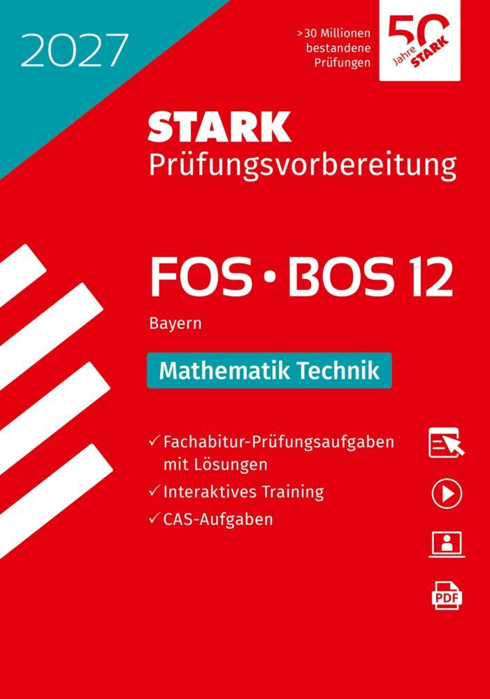 STARK Mathematik T 12. Klasse - Abitur FOS/BOS 2027 Bayern - Prüfungsvorbereitung, m. 1 Buch, m. 1 Beilage
