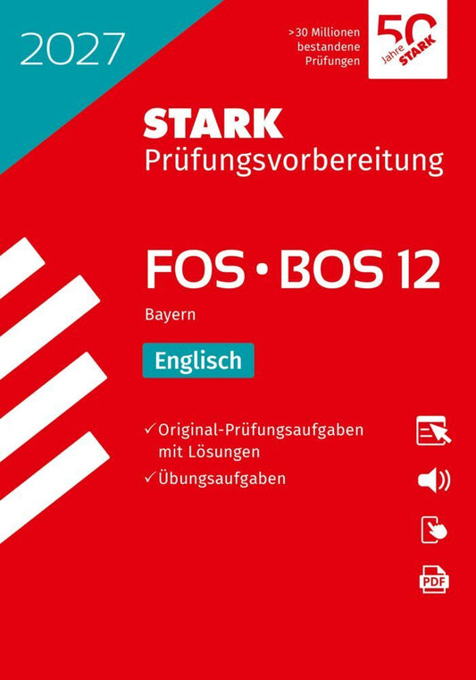STARK Englisch 12. Klasse - Abitur FOS/BOS 2027 Bayern - Prüfungsvorbereitung, m. 1 Buch, m. 1 Beilage