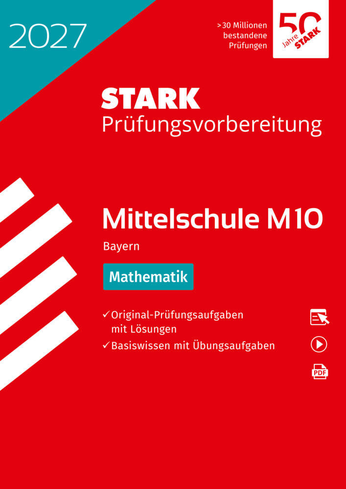 STARK Mathematik 10. Klasse - M10 Mittelschule 2027 Bayern - Prüfungsvorbereitung, m. 1 Buch, m. 1 Beilage