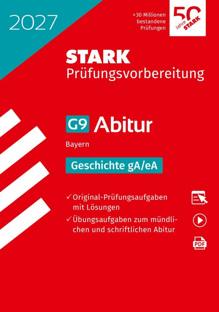 STARK Geschichte gA/eA - Abitur 2027 Bayern - Prüfungsvorbereitung, m. 1 Buch, m. 1 Beilage