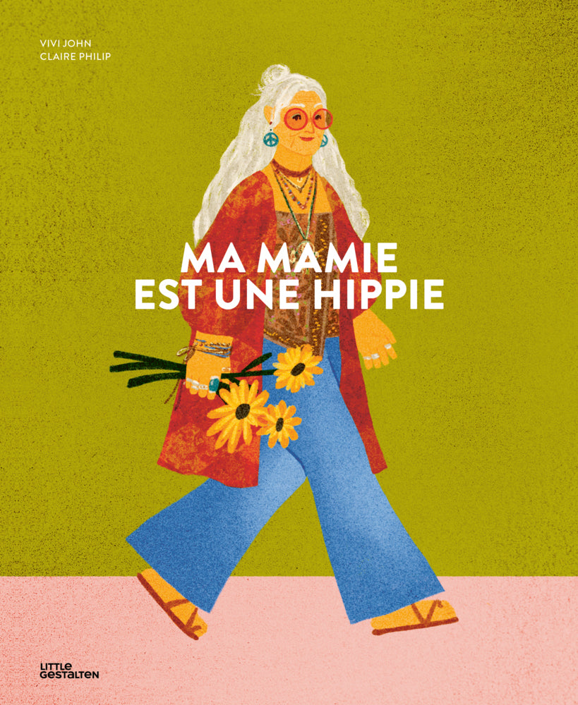 Ma mamie est une hippie (Claire Philip)