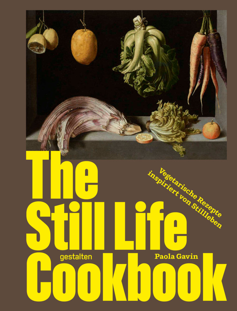 The Still Life Cookbook (DE) (Paola Gavin)