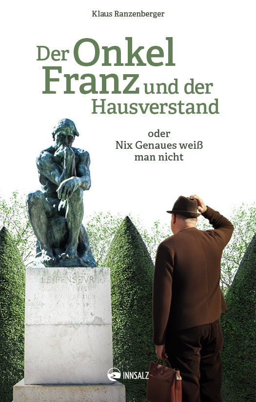 Der Onkel Franz und der Hausverstand (Klaus Ranzenberger)