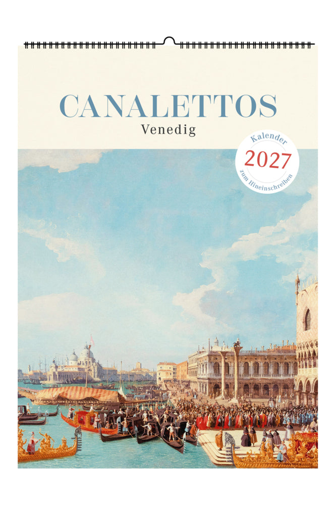 Canalettos Venedig. Wandkalender 2027