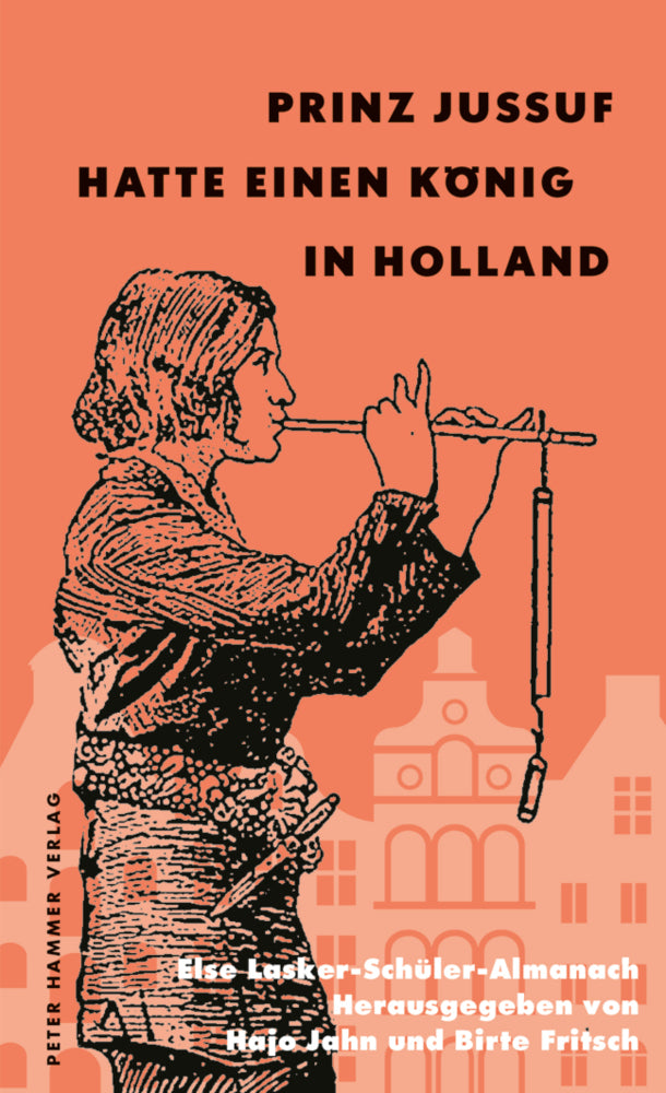 Prinz Jussuf hatte einen König in Holland (Hajo Jahn)