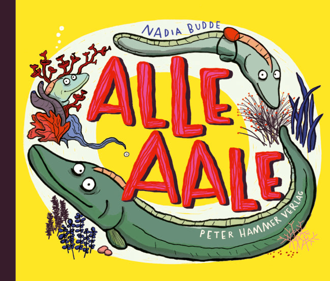 Alle Aale (Nadia Budde)