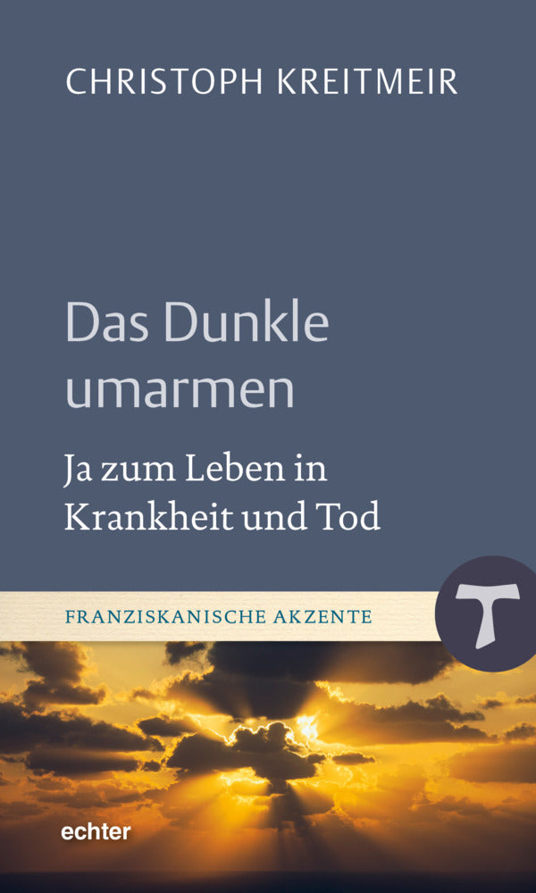 Das Dunkle umarmen (Christoph Kreitmeir)