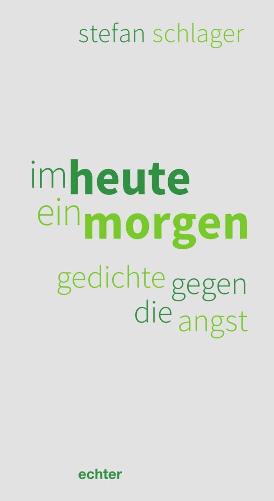 im heute ein morgen (Stefan Schlager)