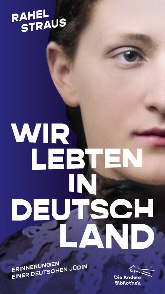 Wir lebten in Deutschland (Rahel Straus)