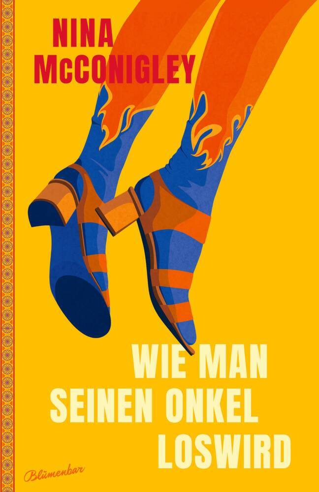 Wie man seinen Onkel loswird (Nina Mcconigley)