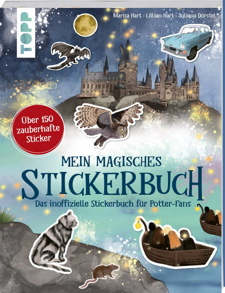 Mein magisches Stickerbuch. Das inoffizielle Stickerbuch für Potter-Fans (Marisa Hart)