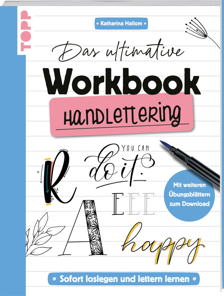 Das ultimative Workbook: Handlettering (Katharina Hailom)