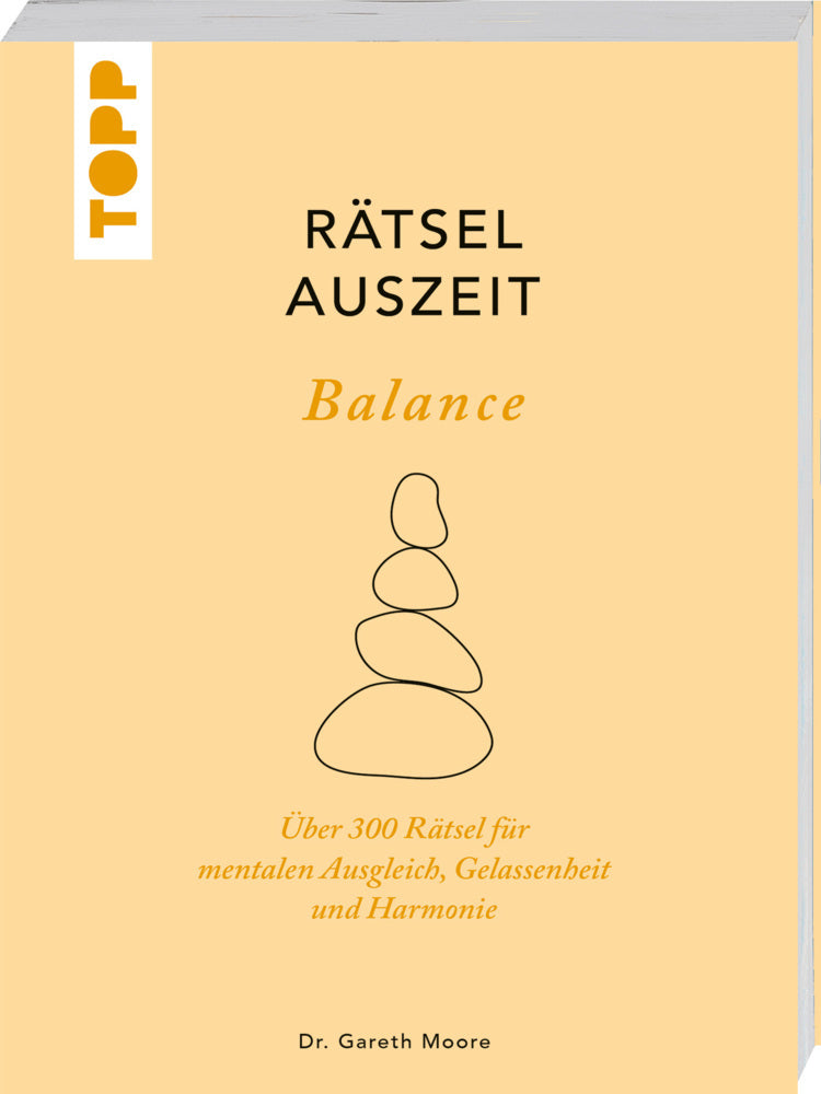 RätselAuszeit - Balance. Über 300 Rätsel für mentalen Ausgleich, Gelassenheit und Harmonie (Gareth Moore)