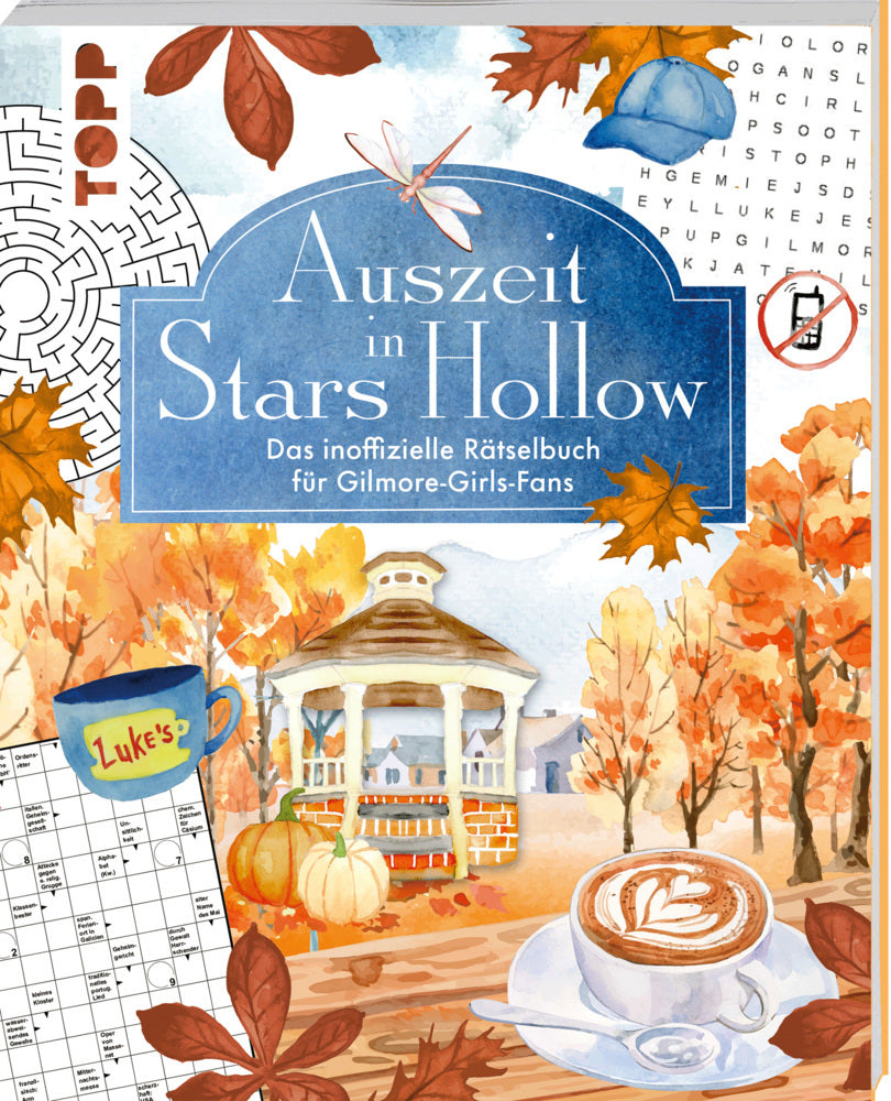 Auszeit in Stars Hollow. Das inoffizielle Rätselbuch für Gilmore-Girls-Fans (Kaddy Arendt)