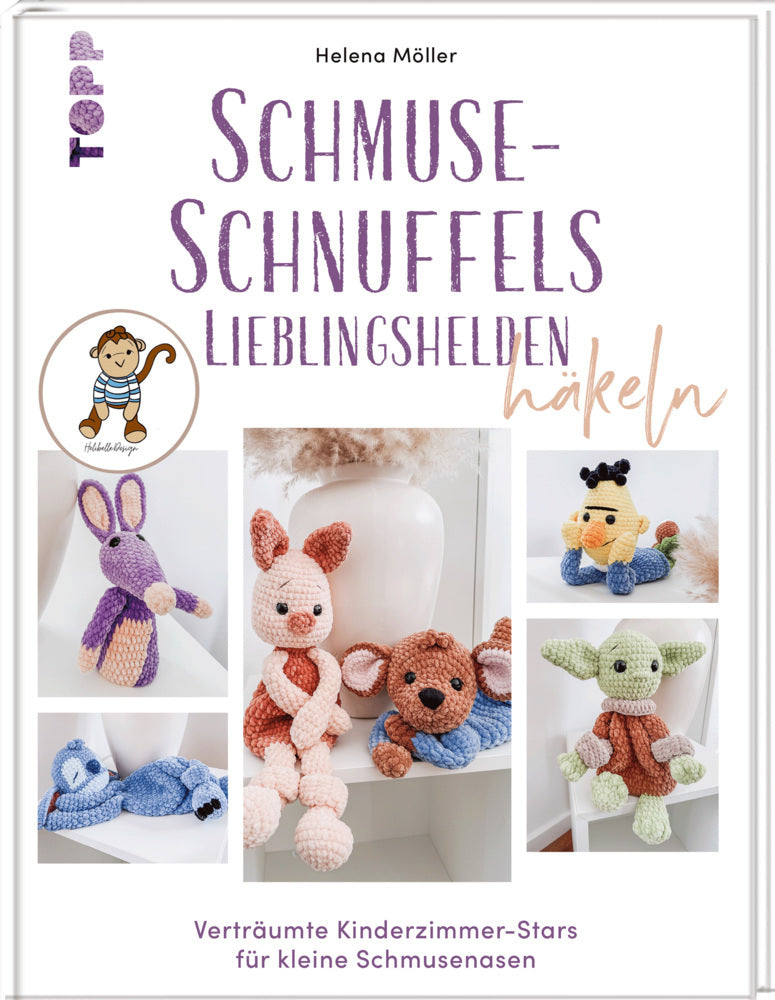 Schmuse-Schnuffels Lieblingshelden häkeln (Helena Möller)