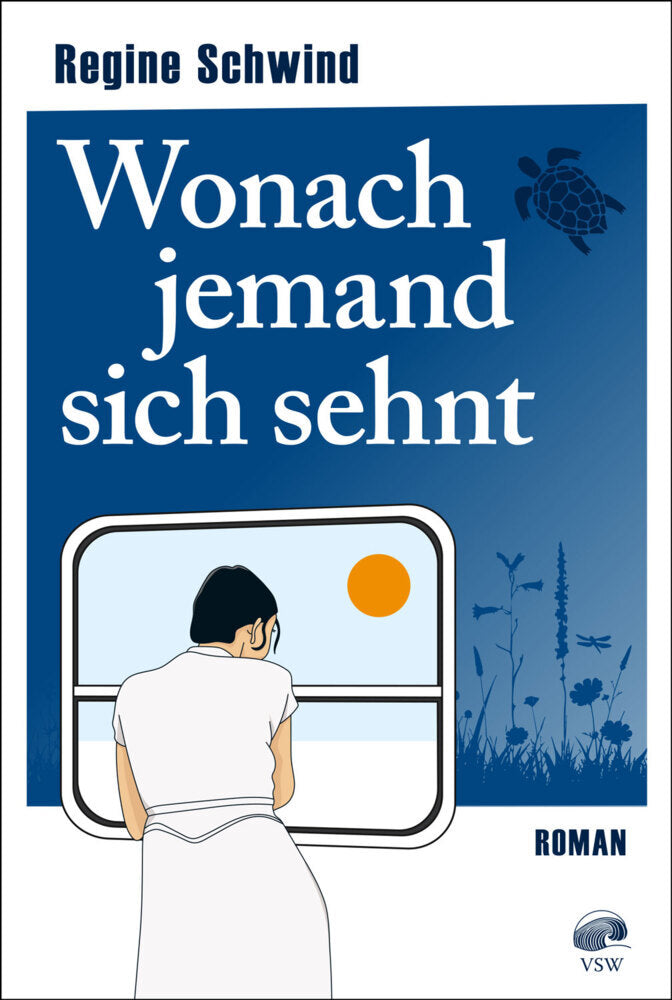 Wonach jemand sich sehnt (Regine Schwind)