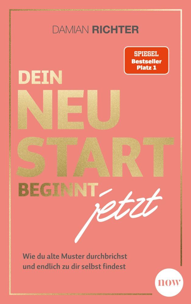 Dein Neustart beginnt jetzt (Damian Richter)