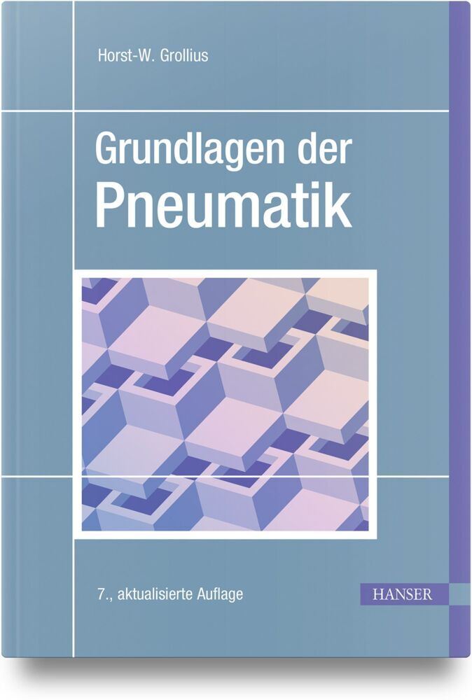 Grundlagen der Pneumatik (Horst-W. Grollius)