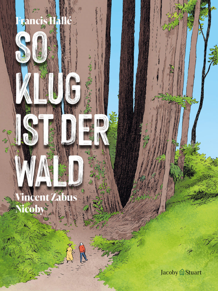 So klug ist der Wald (Francis Hallé)