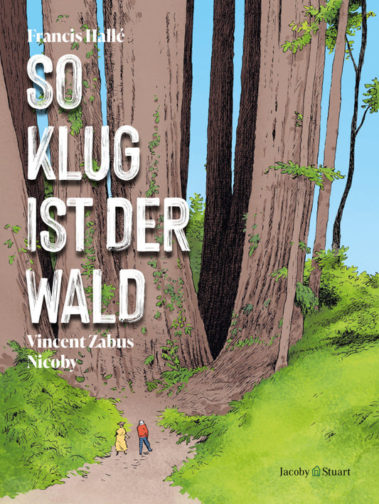 So klug ist der Wald (Francis Hallé)
