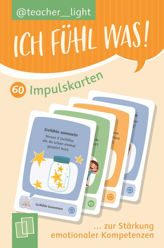 Ich fühl was! 60 Impulskarten zur Stärkung emotionaler Kompetenzen (Teacher__Light)