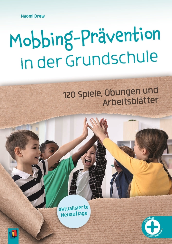 Mobbing-Prävention in der Grundschule, aktualisierte Neuauflage (Naomi Drew)