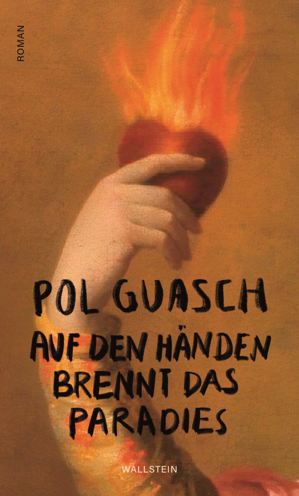 Auf den Händen brennt das Paradies (Pol Guasch)