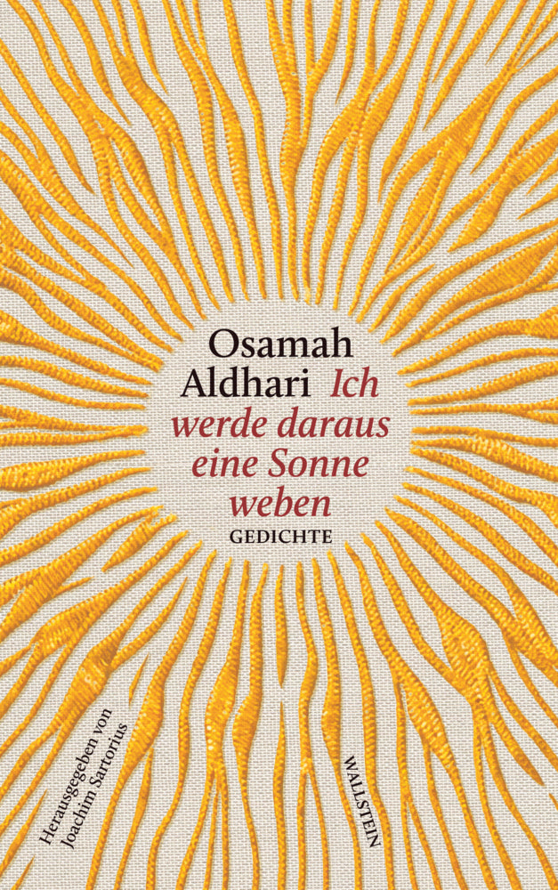 Ich werde daraus eine Sonne weben (Osamah Aldhari)