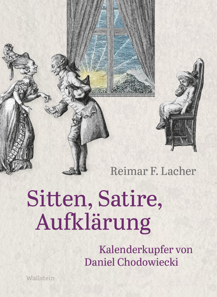 Sitten, Satire, Aufklärung (Reimar F. Lacher)