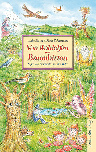 Von Waldelfen und Baumhirten (Heike Bloom)