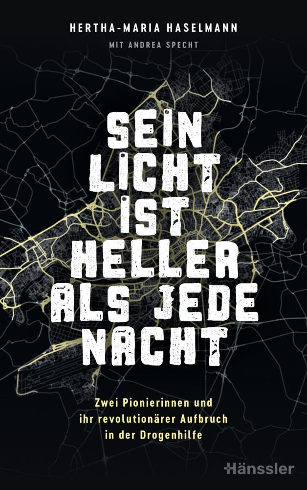 Sein Licht ist heller als jede Nacht (Hertha-Maria Haselmann)