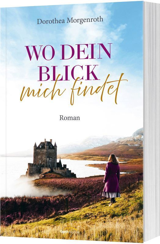 Wo dein Blick mich findet (Dorothea Morgenroth)