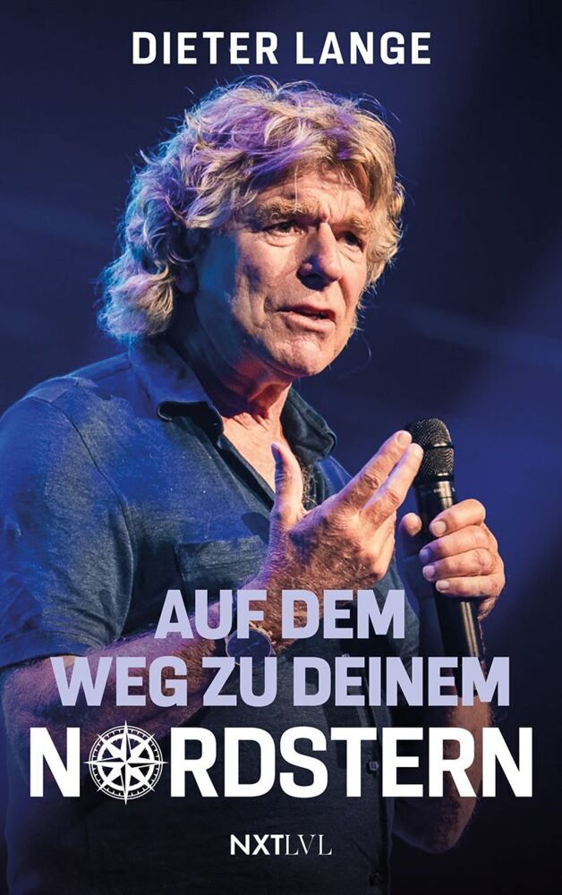 Auf dem Weg zu deinem Nordstern (Dieter Lange)