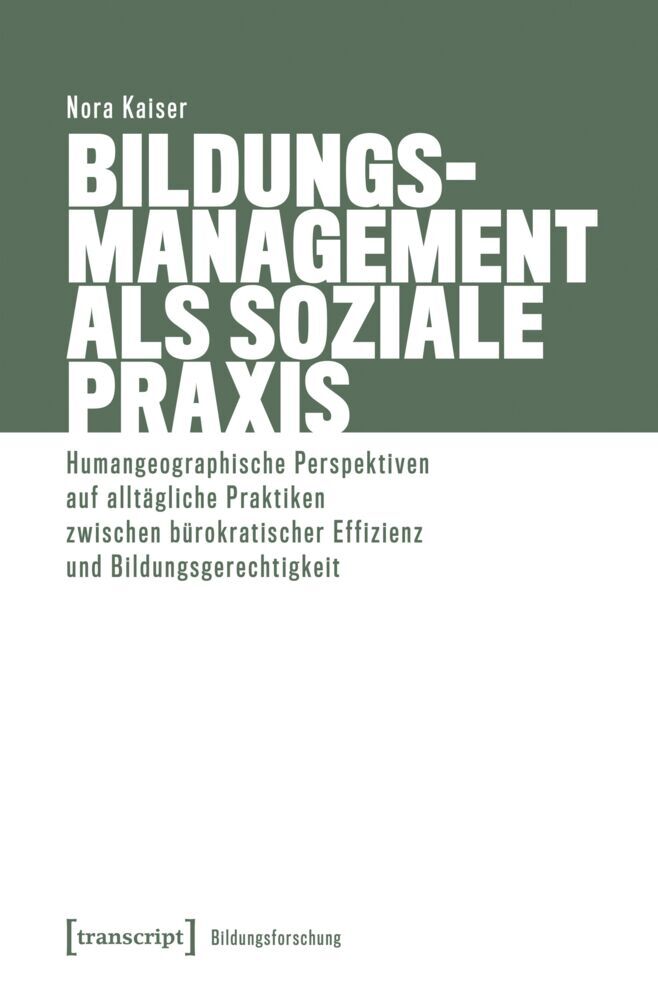 Bildungsmanagement als soziale Praxis (Nora Kaiser)