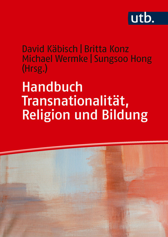 Handbuch Transnationalität, Religion und Bildung (David Käbisch)