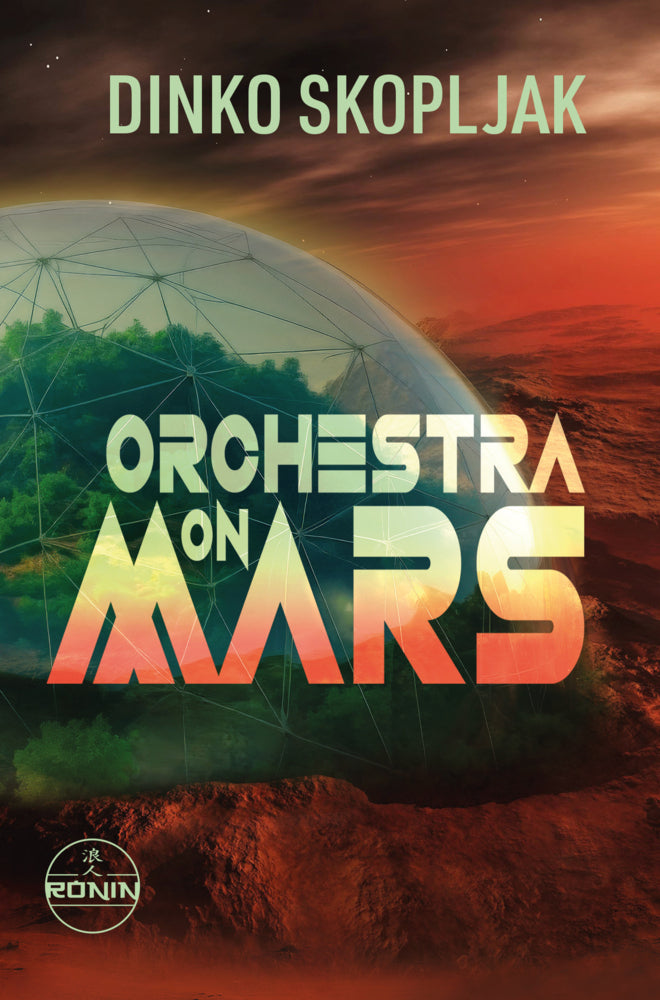 Orchestra on Mars. Eine Welt, in der die Wahrheit begraben wurde. (Dinko Skopljak)