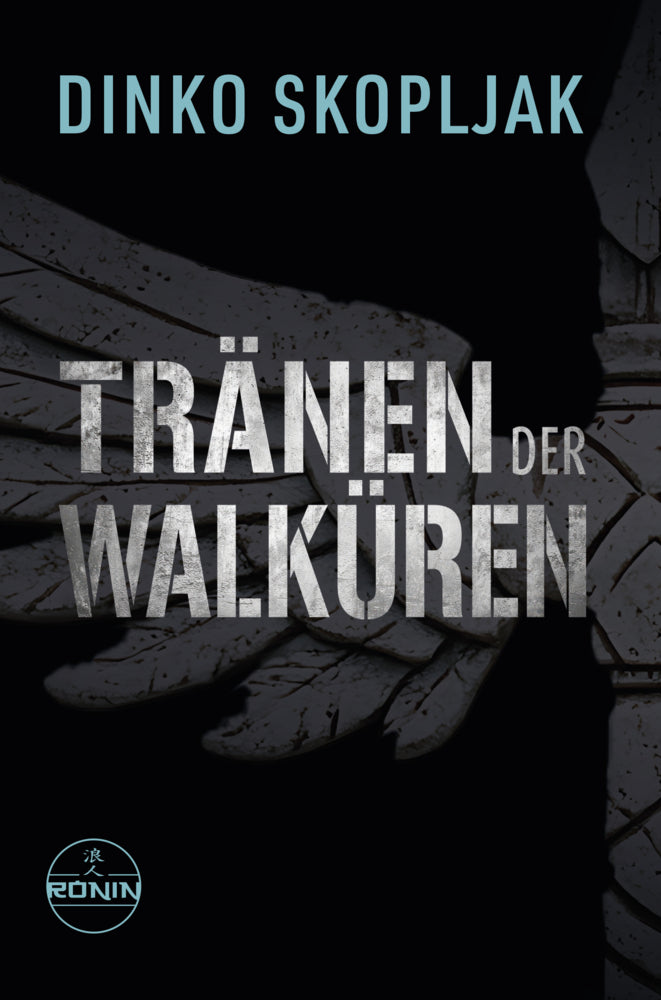 Tränen der Walküren. Man kann einem Mann alles nehmen - nur nicht den Moment, in dem er handelt. (Dinko Skopljak)