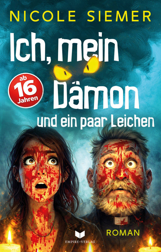 Ich, mein Dämon und ein paar Leichen: Eine absurd witzige Horrorkomödie mit sehr viel Blut (Nicole Siemer)