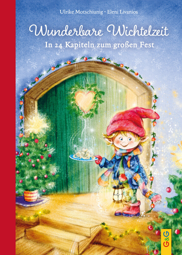 Wunderbare Wichtelzeit (Ulrike Motschiunig)