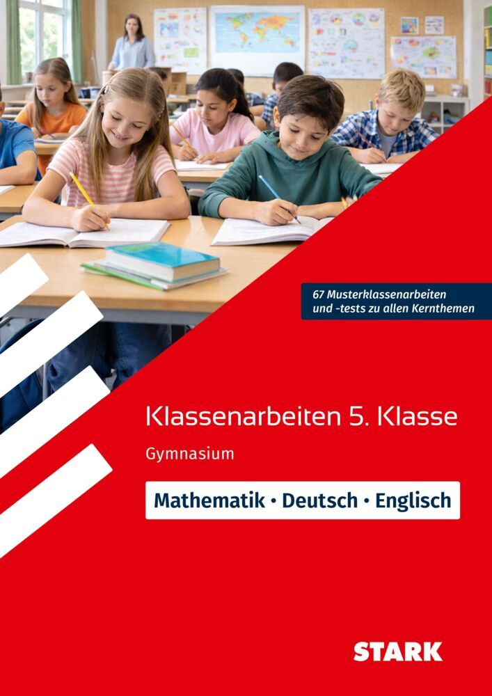 STARK Mathematik/Deutsch/Englisch 5. Klasse - Klassenarbeiten Gymnasium (Carlo Vöst)