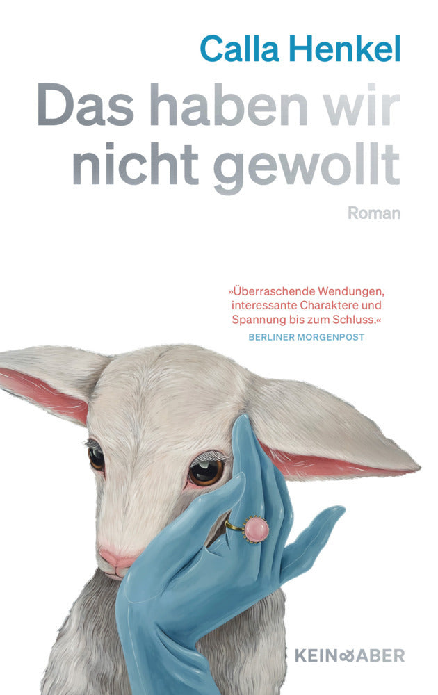 Das haben wir nicht gewollt (Calla Henkel)
