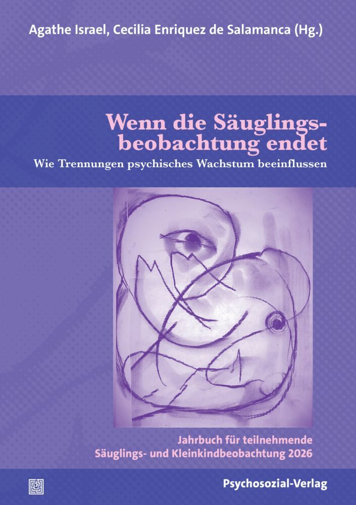 Wenn die Säuglingsbeobachtung endet (Agathe Israel)