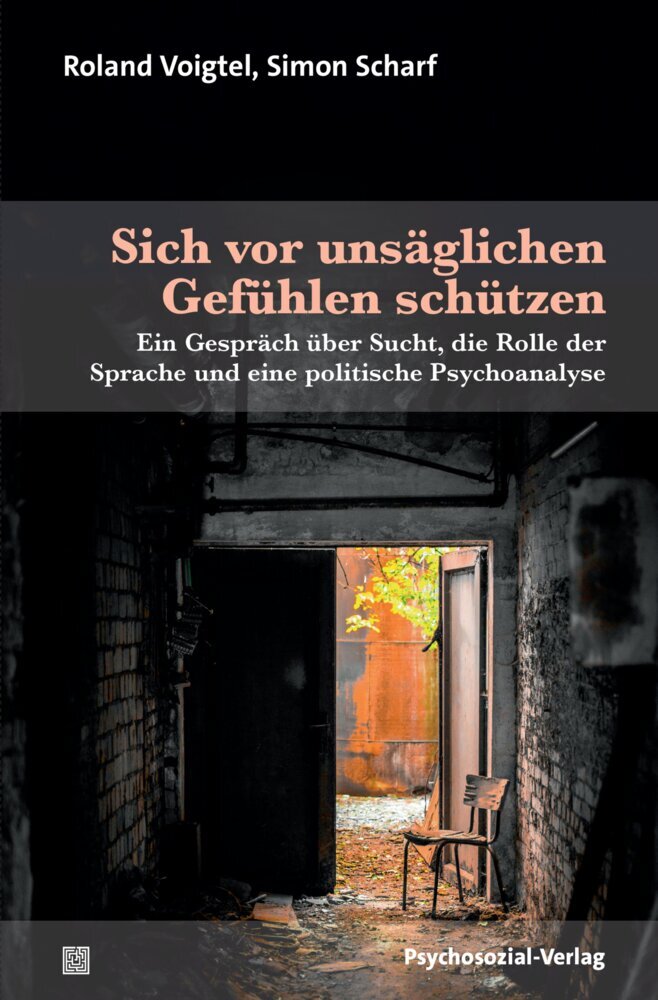 Sich vor unsäglichen Gefühlen schützen (Roland Voigtel)