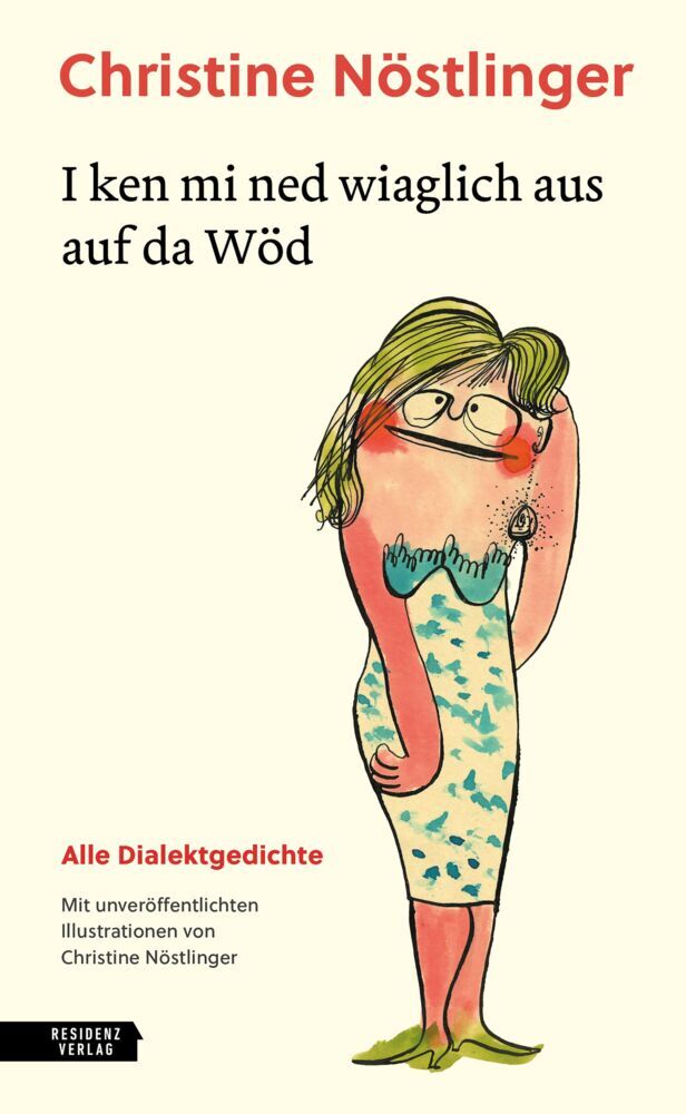 I ken mi ned wiaglich aus auf da Wöd (Christine Nöstlinger)