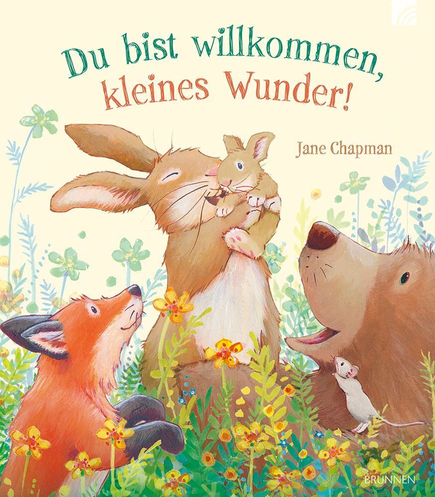 Du bist willkommen, kleines Wunder! (Jane Chapman)