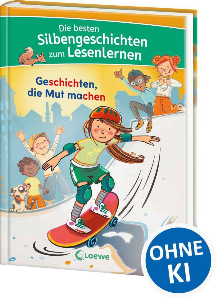 Die besten Silbengeschichten zum Lesenlernen - Geschichten, die Mut machen
