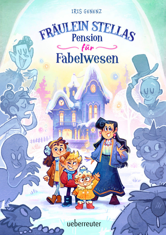 Fräulein Stellas Pension für Fabelwesen (Iris Genenz)