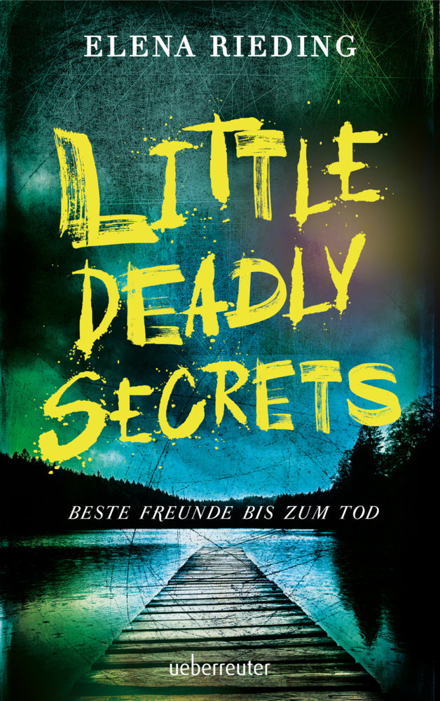 Little Deadly Secrets - Beste Freunde bis zum Tod (Elena Rieding)